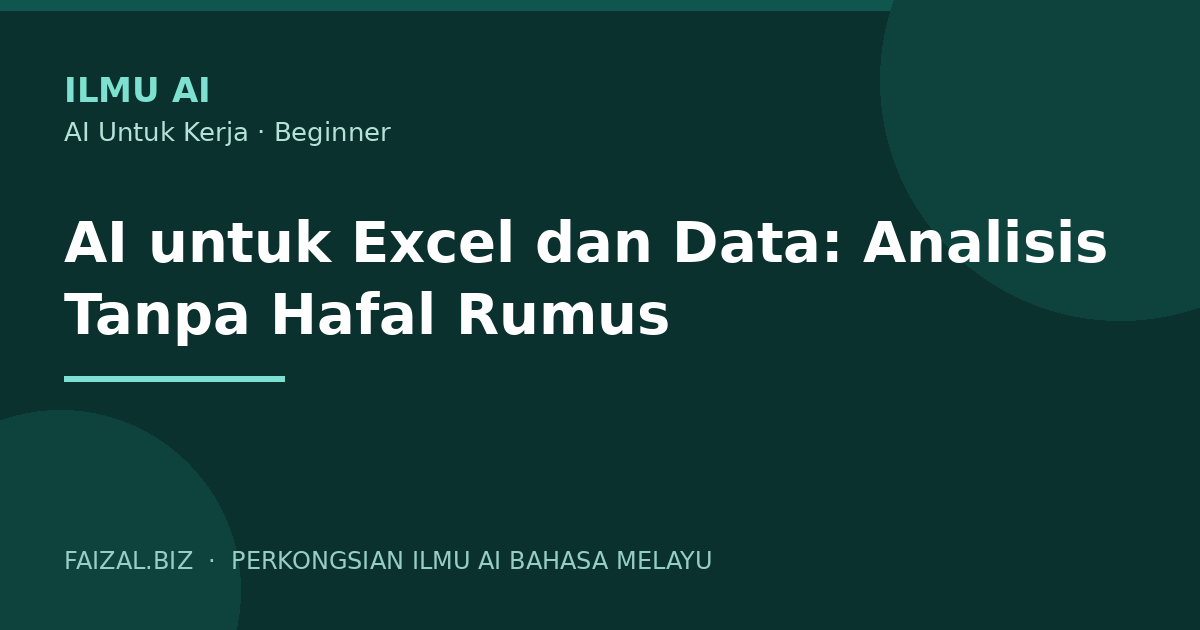 AI untuk Excel dan Data: Analisis Tanpa Hafal Rumus